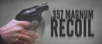 .357 Magnum Recoil: Is It Too Much?