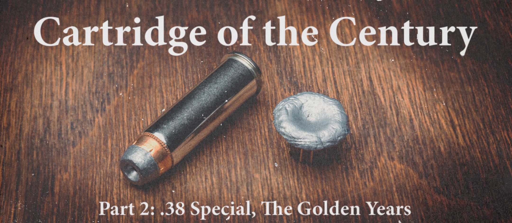 Cartridge Of The Cenutry Part 2 38 Special The Golden Years