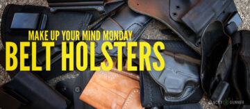 Make Up Your Mind Monday: Concealed Carry Holsters